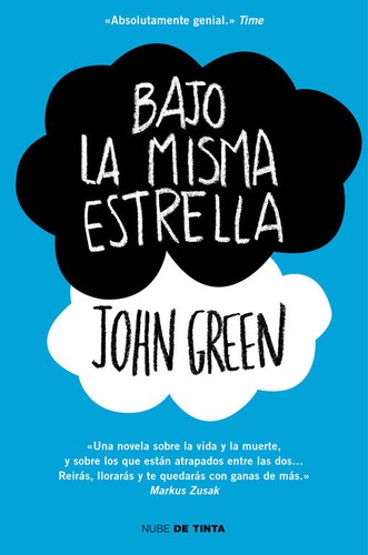 John Green, John Green, Catherine Gibert, Laia Font Mateu, Katarina Düringer: Bajo la misma estrella - 1. ed. (2013, Random House Mondadori)