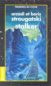 Arkady Strugatsky, Борис Натанович Стругацкий: Stalker (Paperback, French language, 1994, Denoël)