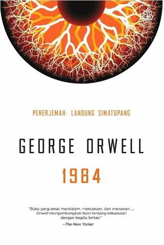 George Orwell, George Orwell: 1984 (2004, Bentang Pustaka)