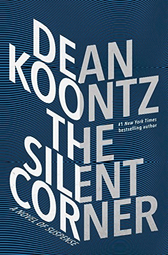 Dean R. Koontz: The Silent Corner (Hardcover, Bantam)