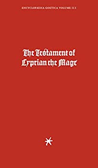 Jake Stratton-Kent: The Testament of Cyprian the Mage (2016, Scarlet Imprint)