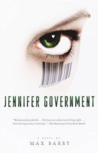 Max Barry: Jennifer Government (2004)