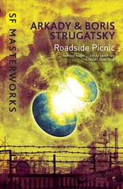 Arkady Strugatsky, Борис Натанович Стругацкий: Roadside Picnic (EBook, 2014, Gateway)