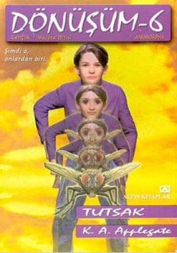 Katherine Applegate: Donusum 6-Tutsak (Paperback, 2003, Altin Kitaplar - Çocuk Kitaplari)