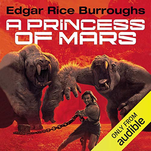 Edgar Rice Burroughs: A Princess of Mars (AudiobookFormat, 2016, Audible Studios)