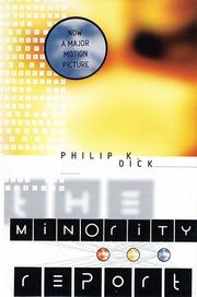 Philip K. Dick: The Minority Report (2002, Pantheon Books)