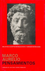 Marco Aurelio Antonino Augusto: Pensamientos (Hardcover, Griego language, 1992, Universidad Nacional Autónoma de México, Coordinación de Humanidades, Dirección General de Publicaciones)