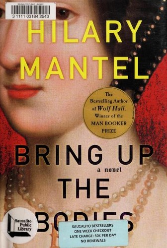 Hilary Mantel: Bring Up the Bodies (Hardcover, 2012, Henry Holt and Co.)