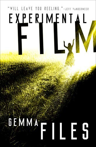 Gemma Files: Experimental Film (Paperback, 2020, Open Road Media)