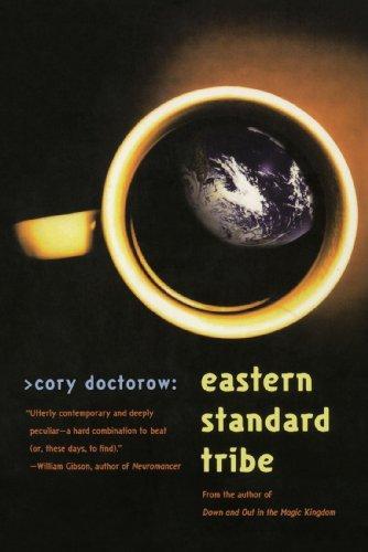 Cory Doctorow: Eastern Standard Tribe (2005)