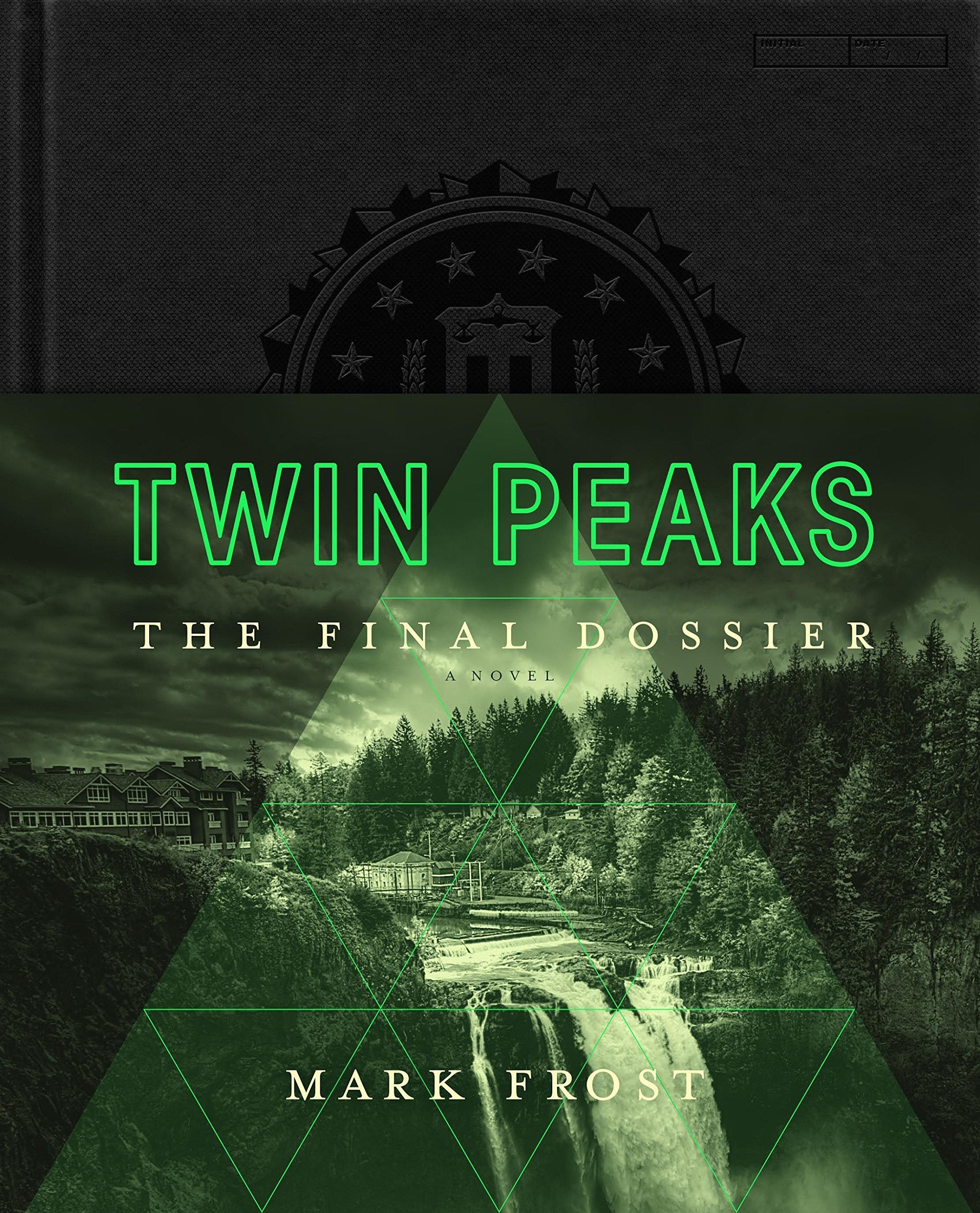 Mark Frost: Twin Peaks (EBook, 2017, Flatiron Books)