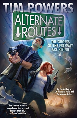 Tim Powers: Alternate Routes (Baen Books)