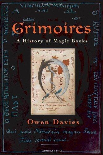 Owen Davies: Grimoires : a history of magic books (2009, Oxford University Press)