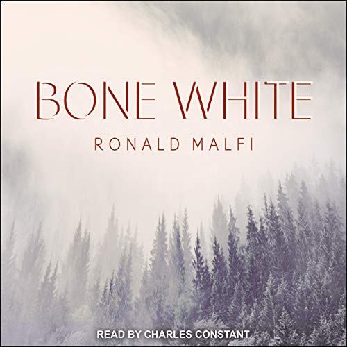 Ronald Malfi: Bone White (AudiobookFormat, Tantor and Blackstone Publishing)