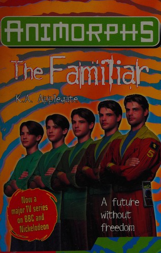 Katherine Applegate: The familiar (2001, Hippo)