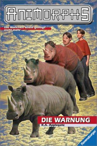 Katherine Applegate: Die Warnung (Animorphs, #16) (German language, 2000)