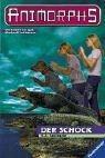 Katherine Applegate: Der Schock (Animorphs, #12) (German language, 1999)