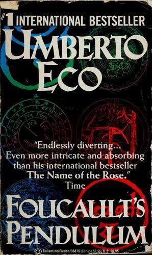 Umberto Eco: Foucault's pendulum (1989)