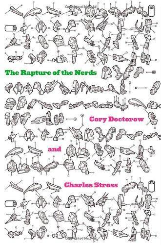 Cory Doctorow, Charles Stross: Rapture of the Nerds (2012)