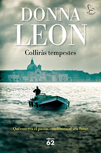 Núria Parés Sellarés, Donna Leon: Colliràs tempestes (Paperback, Edicions 62)