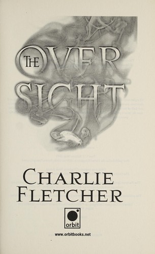 Charlie Fletcher: The oversight (2014)