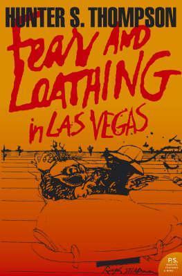 Hunter S. Thompson: Fear And Loathing In Las Vegas: A Savage Journey To The Heart Of The Amerian Dream. (Paperback, 2005, Harpercollins Pub Ltd)