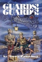 Terry Pratchett: Guards! guards! (1989, V. Gollancz)