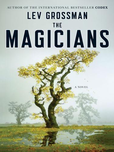 Lev Grossman: The Magicians (Paperback, 2009)