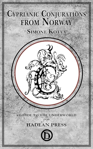 Dr. Simone Kotva: Cyprianic Conjurations from Norway (EBook, 2024, Hadean Press)