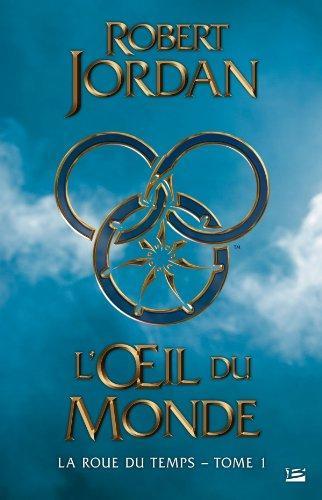 Robert Jordan: L'Œil du monde (French language)