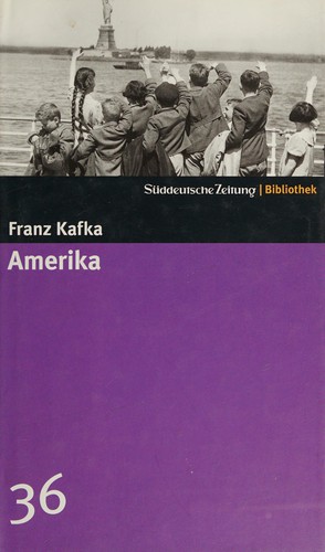 Franz Kafka: Amerika (German language, 2004, Süddt. Zeitung GmbH)