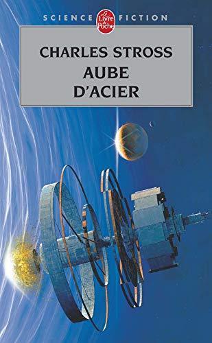 Charles Stross: Aube d'acier (French language, 2008)