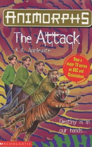 Katherine Applegate: The Attack (Animorphs S.) (2000, Scholastic)