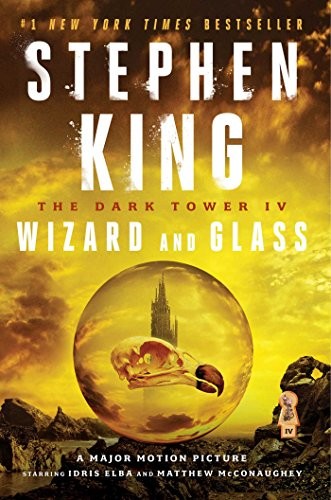 Stephen King: The Dark Tower IV: Wizard and Glass (Paperback, 2016, Scribner)