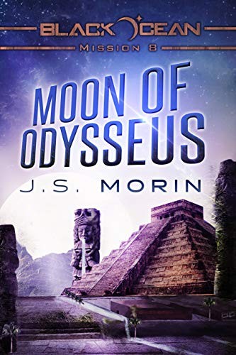 J. S. Morin: Moon of Odysseus: Mission 8 (Black Ocean) (2015, Magical Scrivener Press)