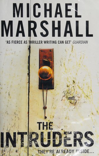 Michael Marshall: Intruders (2007, HarperCollins Publishers Limited)