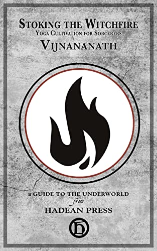 Vijnananath: Stoking the Witchfire (EBook, 2022, Hadean Press)