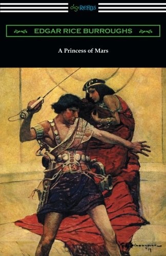 Edgar Rice Burroughs: A Princess of Mars (Paperback, 2016, Digireads.com)