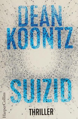 Dean R. Koontz: Suizid (German language, 2018, HarperCollins)