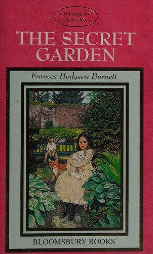 Frances Hodgson Burnett: The secret garden (1994, Bloomsbury)